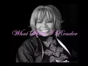 Vanessa Bell Armstrong - What Shall I Render